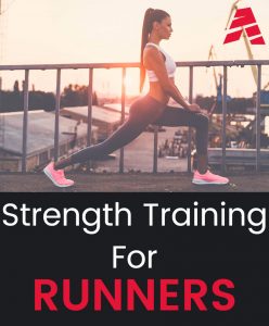 Strength Training for Runners: The Basics - Athletes Insight™