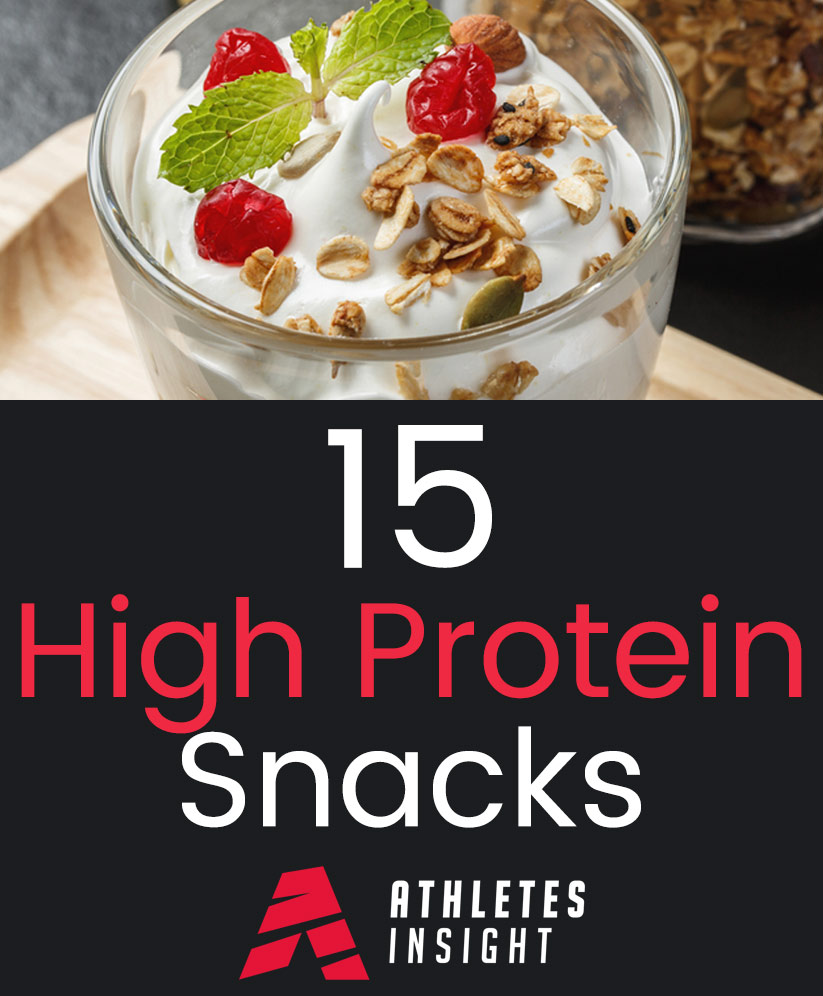 15 High Protein Snacks